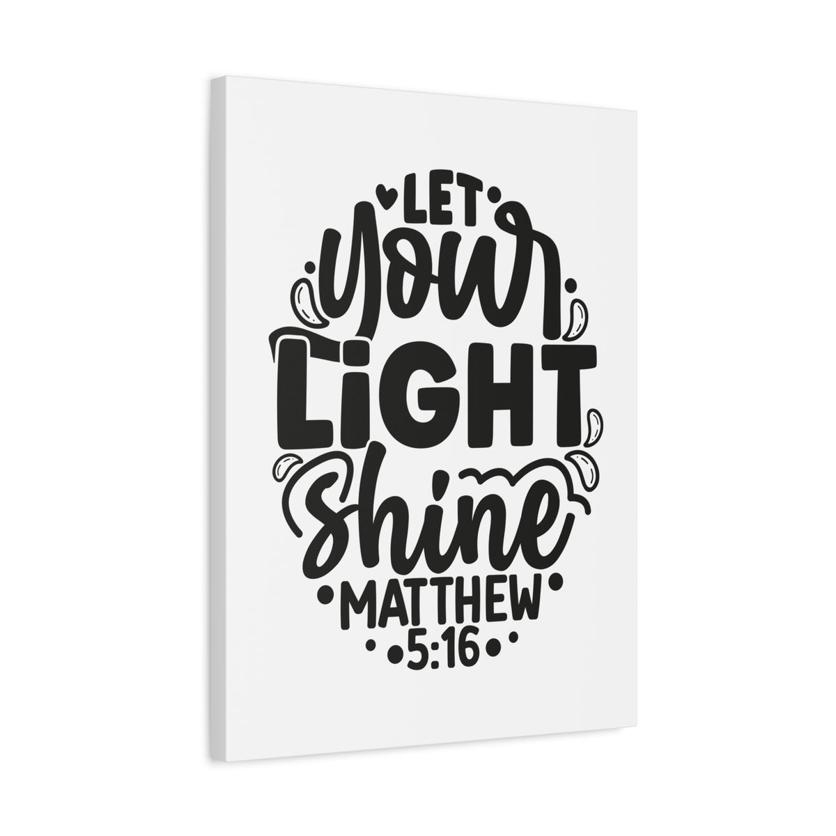 Scripture Walls Let Your Light Shine Matthew 5:16 Bible Verse Canvas Christian Wall Art Ready to Hang Unframed