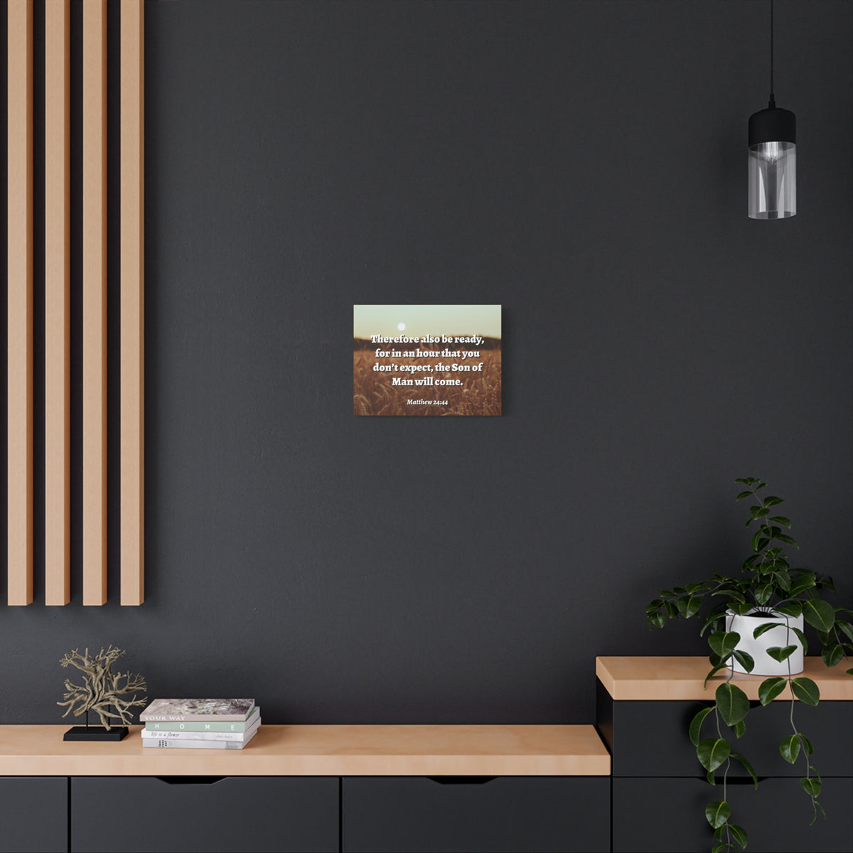Scripture Canvas The Son Matthew 24:44 Christian Wall Art Bible Verse Print Ready to Hang