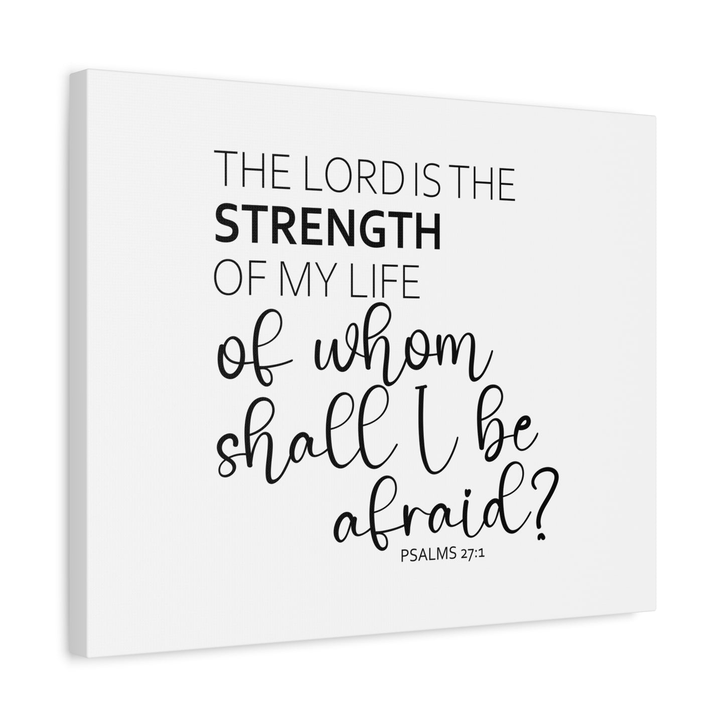 Scripture Walls The Lord Is The Strength Psalms 27:1 White Bible Verse Canvas Christian Wall Art Ready to Hang