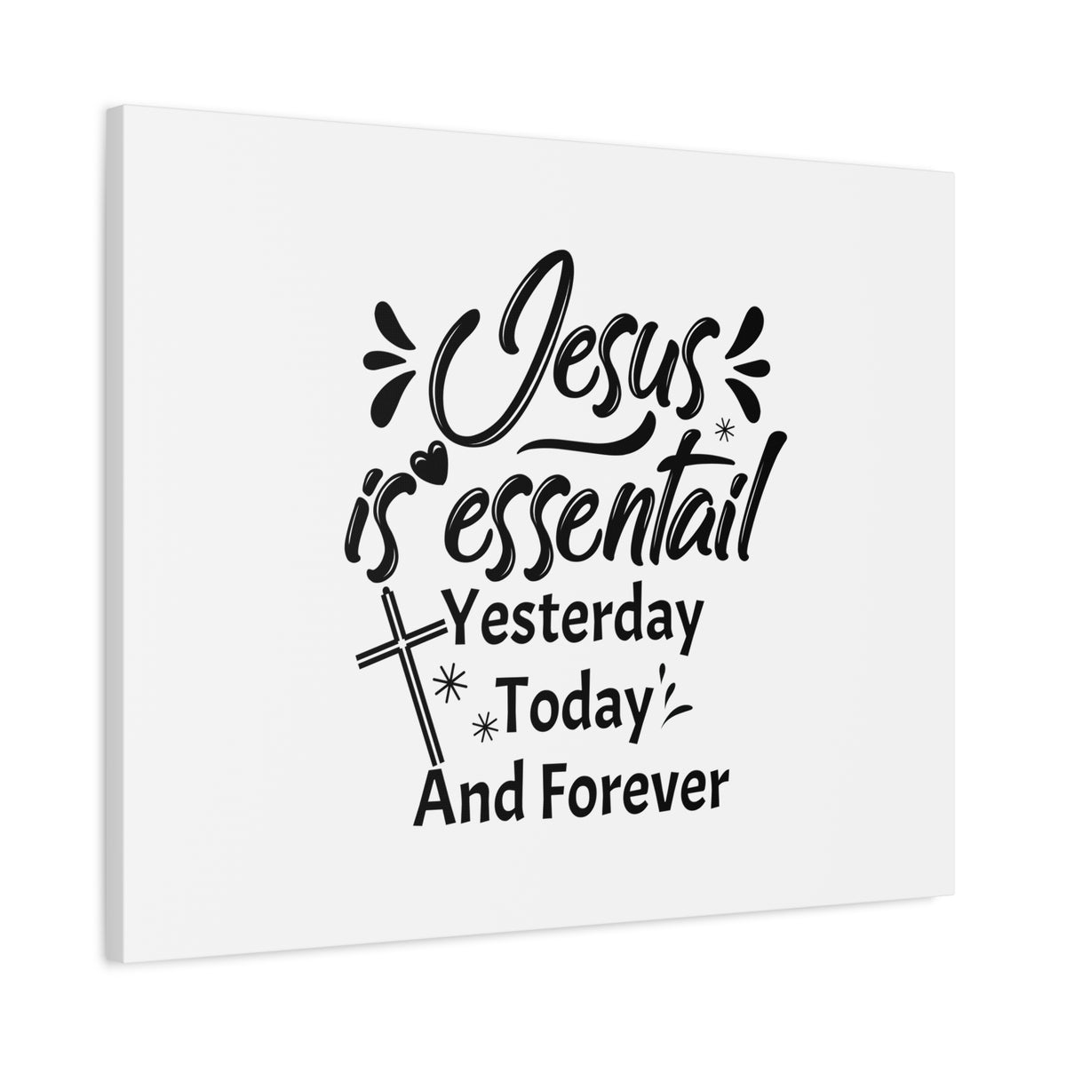 Scripture Canvas Jesus Is Essential Hebrews 13:8 Cross Christian Wall Art Bible Verse Print Ready to Hang