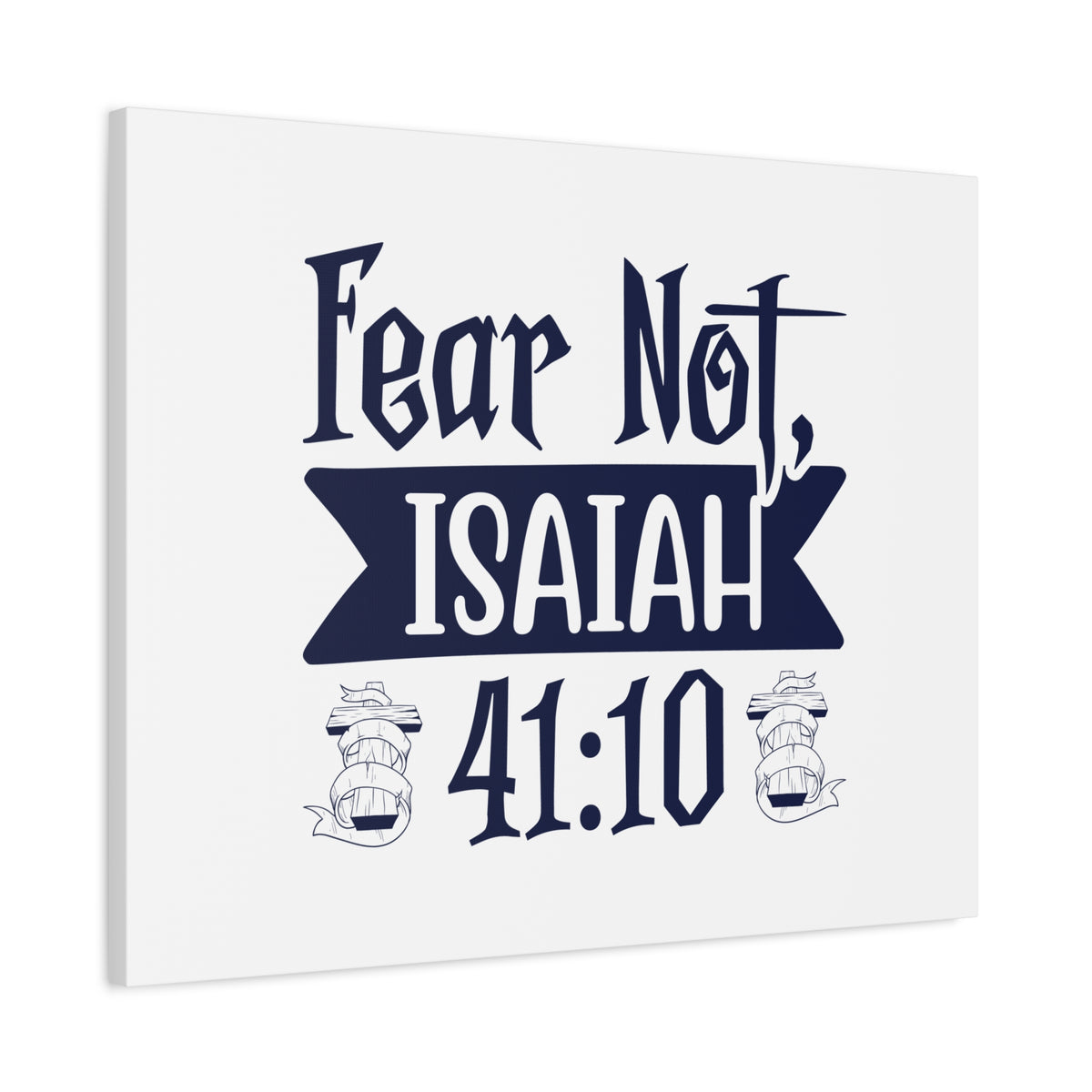 Scripture Canvas Fear Not Isaiah 41:10 Christian Wall Art Bible Verse Print Ready to Hang