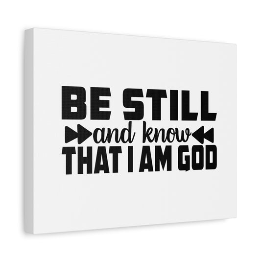 Scripture Canvas Be Still And Know Psalm 46:10 Christian Wall Art Bible Verse Print Ready to Hang