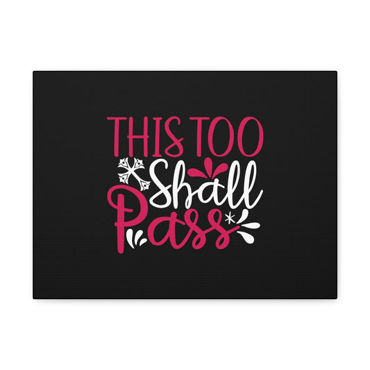 This Too Shall Pass Matthew 24:35 Christian Wall Art Bible Verse Print Ready to Hang