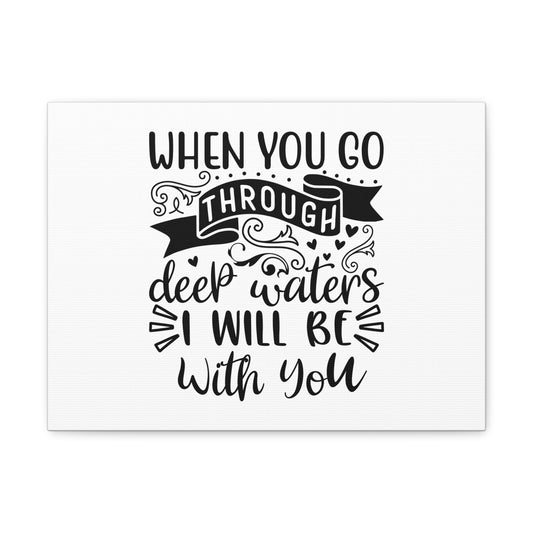 When You Go Through Deep Waters Isaiah 43:2 Christian Wall Art Bible Verse Print Ready to Hang