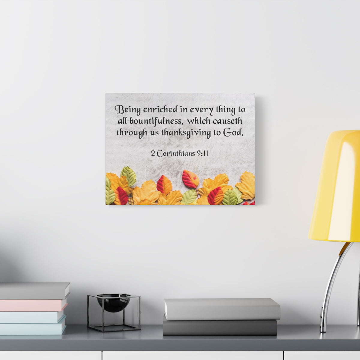 Scripture Canvas Thanksgiving to God 2 Corinthians 9:11 Wall Art Bible Verse Print Ready to Hang