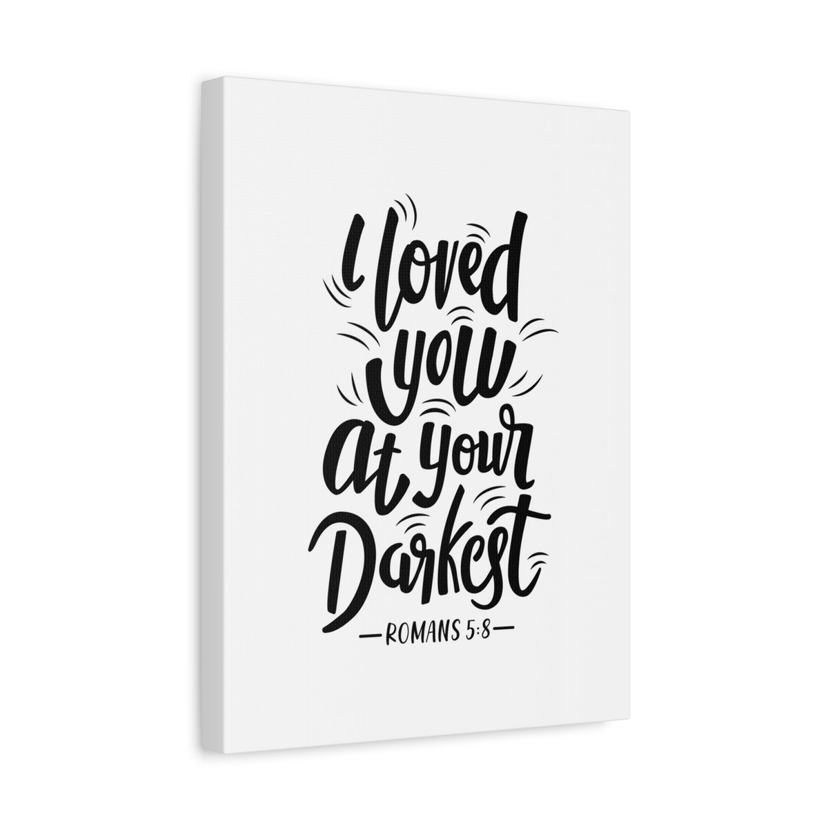 Scripture Canvas Loved You Romans 5:8 Christian Wall Art Bible Verse Print Ready to Hang