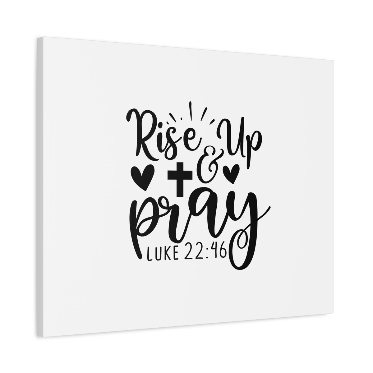 Scripture Canvas Rise Up & Pray Cross & Heart Luke 22:46 Christian Wall Art Bible Verse Print Ready to Hang