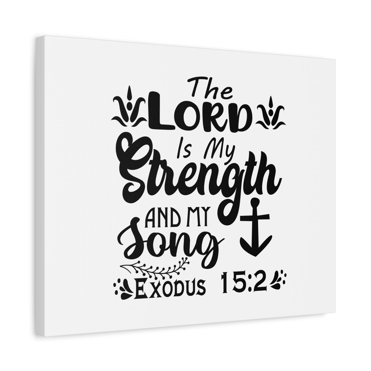 Scripture Canvas The Lord Is My Strength Exodus 15:2 Christian Wall Art Bible Verse Print Ready to Hang