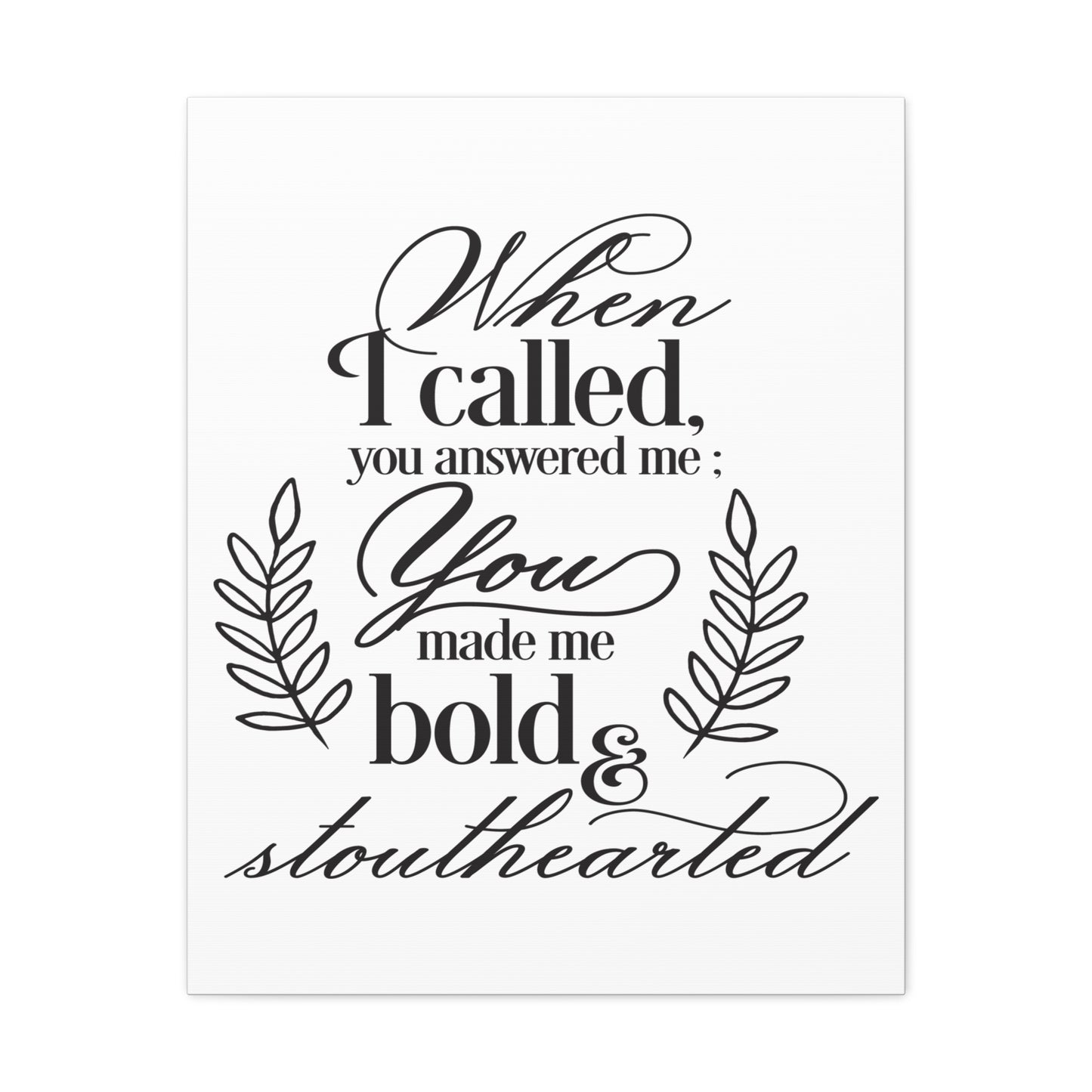 When I Called Psalm 138 1 Christian Wall Art Print Ready to Hang