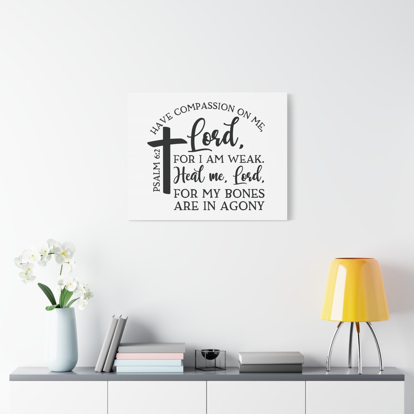 Scripture Canvas Have Compassion On Me Lord Psalm 6:2 Christian Wall Art Bible Verse Print Ready to Hang