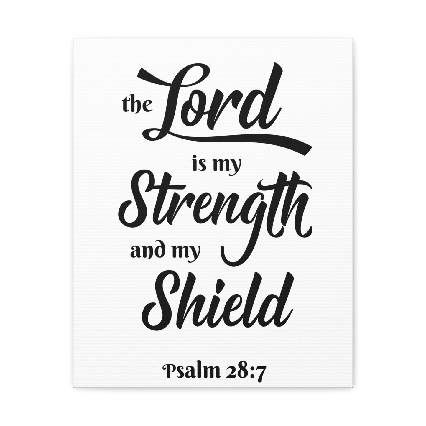 The Lord Is My Strength And My Shield Psalm 28:7 Bible Verse Canvas Christian Wall Art Ready To Hang