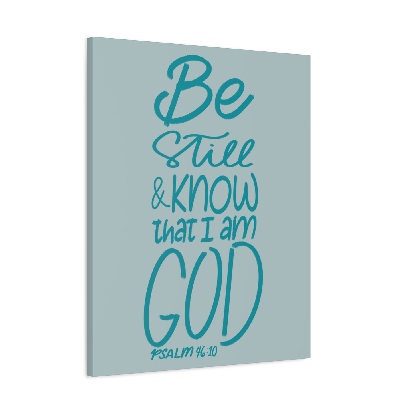 Scripture Walls Know That I Am God Psalm 46:10 Bible Verse Canvas Christian Wall Art Ready to Hang