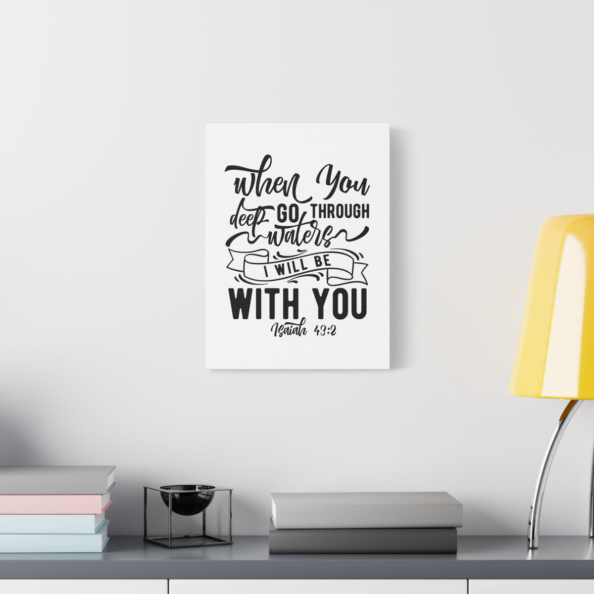 Scripture Canvas I Will Be With You Isaiah 43:2 Christian Wall Art Bible Verse Print Ready to Hang