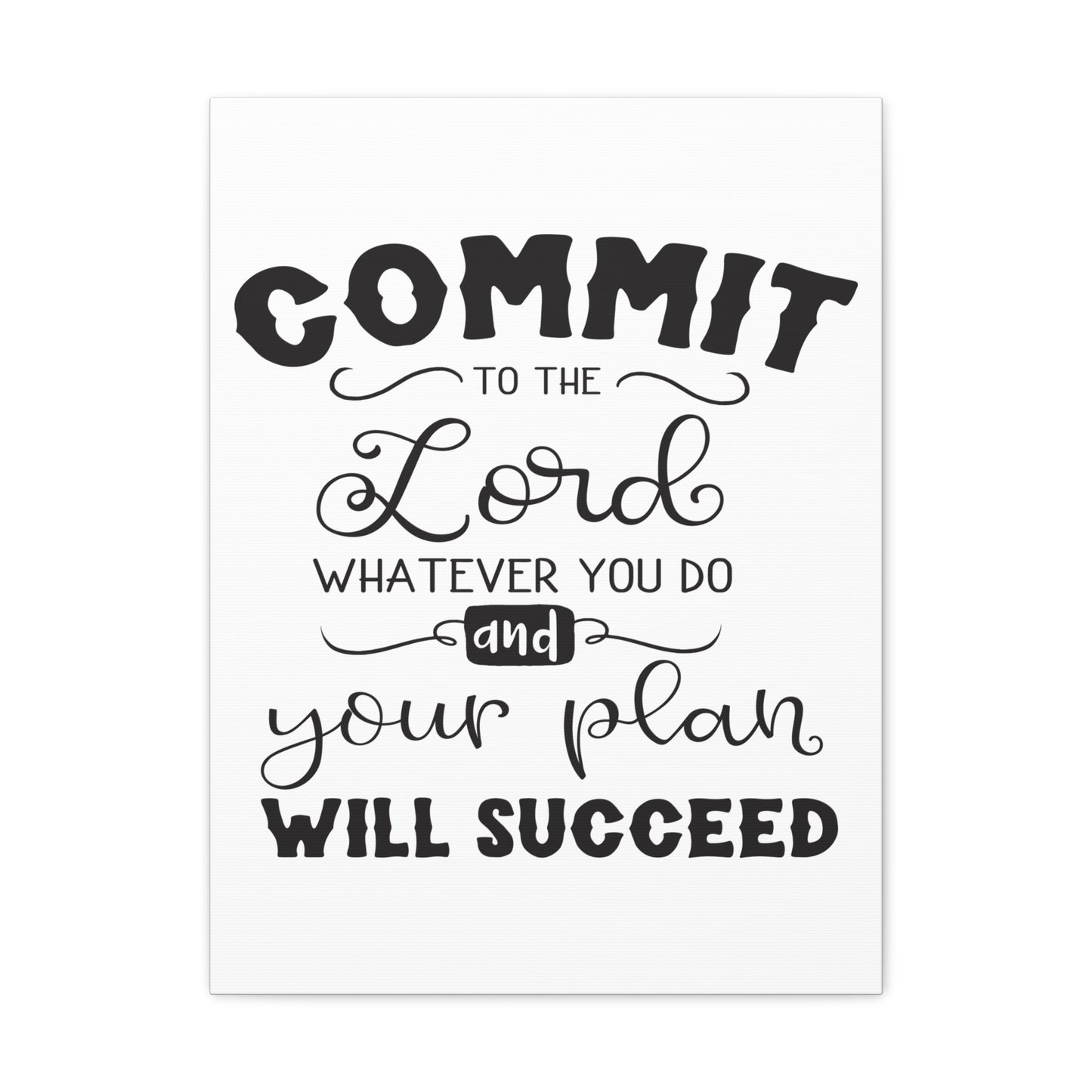 To The Lord Proverbs 16:3 Cursive Christian Wall Art Print Ready to Hang