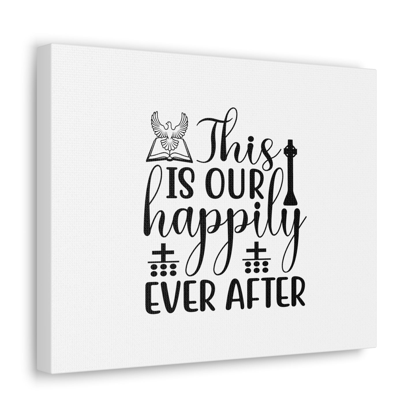 This Is Our Happily Ever After John 16:33 Christian Wall Art Bible Verse Print Ready to Hang