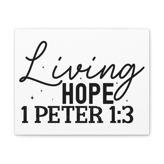 1 Peter 1:3 Our Living Hope Bible Verse Canvas Christian Wall Art Ready to Hang Unframed