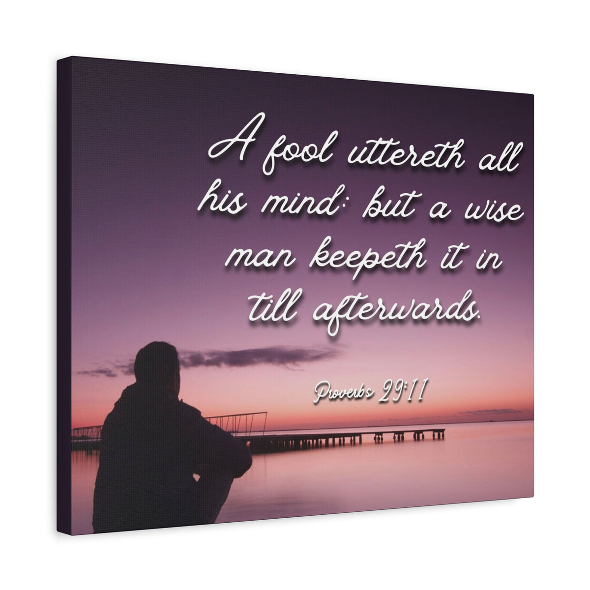 Scripture Canvas A Wise Man Proverbs 29:11 Christian Wall Art Bible Verse Print Ready to Hang