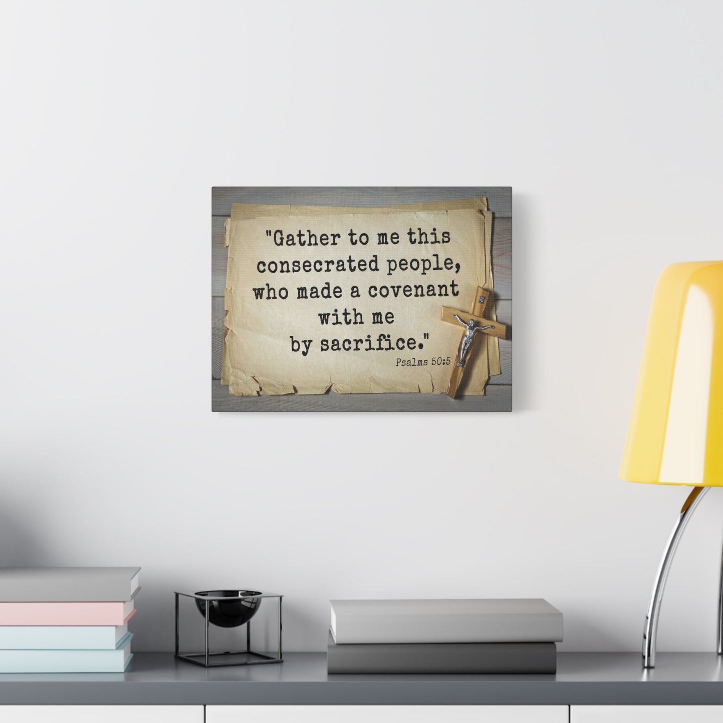 Scripture Walls By Sacrifice Psalm 50:5 Bible Verse Canvas Christian Wall Art Ready to Hang