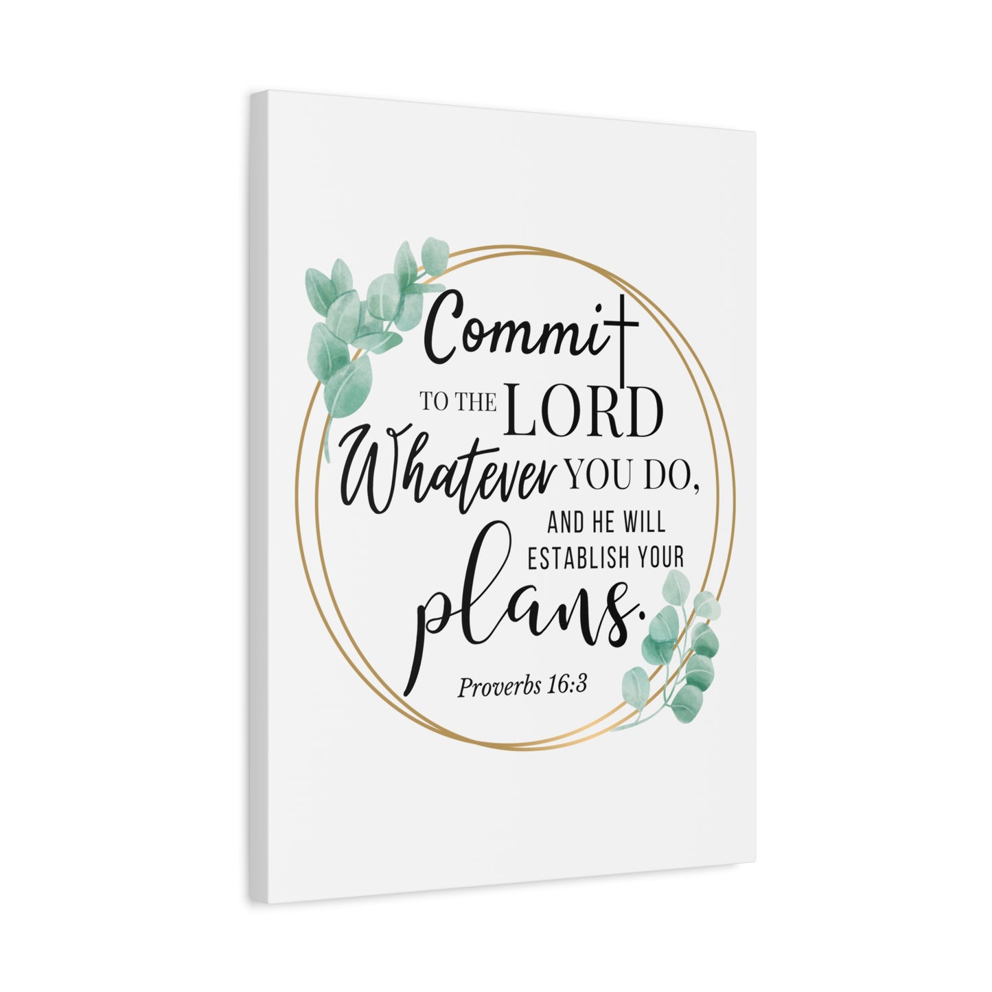 Scripture Walls Proverbs 16:3 Commit to the Lord Bible Verse Canvas Christian Wall Art Ready to Hang Unframed