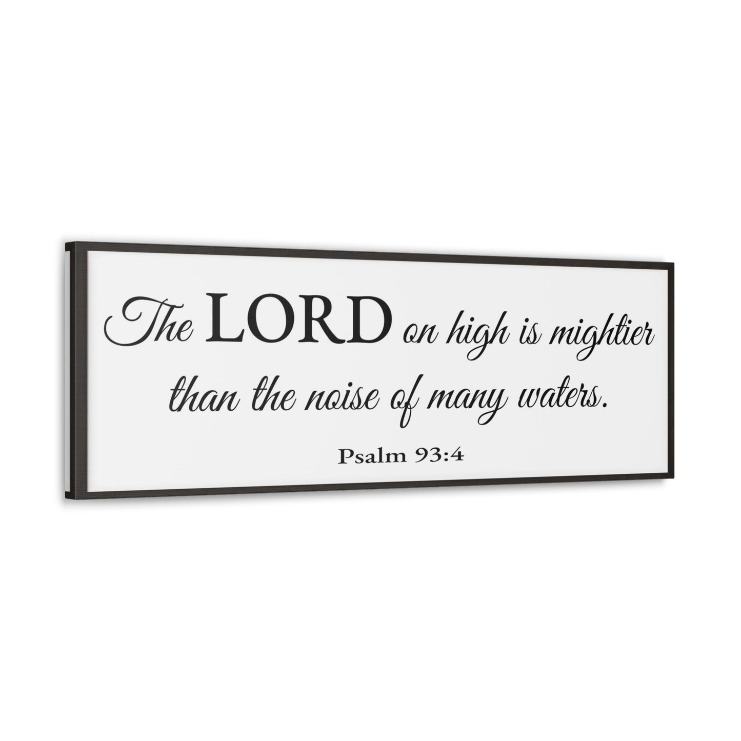 Scripture Walls Psalm 93:4 White Bible Verse Canvas Christian Wall Art Ready to Hang Unframed-Express Your Love Gifts