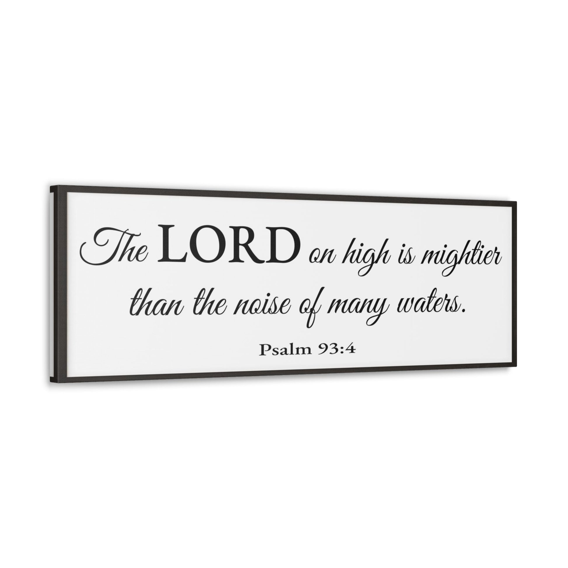 Scripture Walls Psalm 93:4 White Bible Verse Canvas Christian Wall Art Ready to Hang Unframed-Express Your Love Gifts