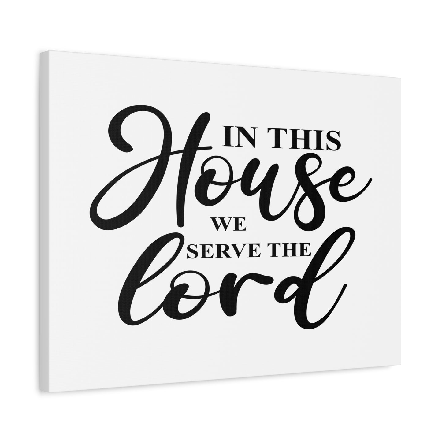Scripture Canvas In This House, We Serve The Lord Psalm 100:2 Christian Wall Art Bible Verse Print Ready to Hang