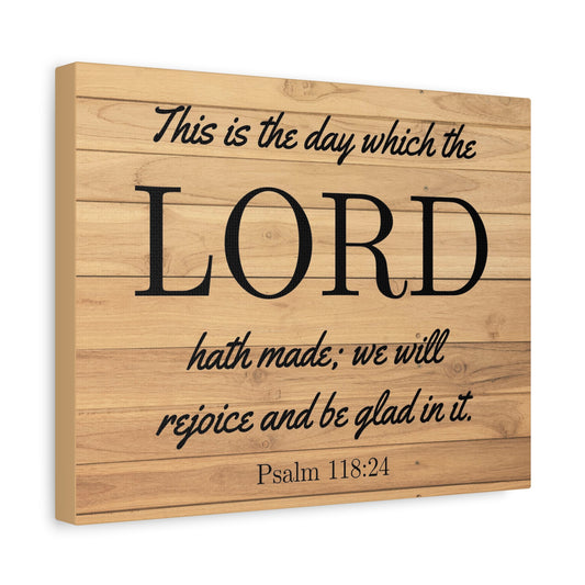 Scripture Walls The Lord Hath Made Psalm 118:24 Bible Verse Canvas Christian Wall Art Ready to Hang