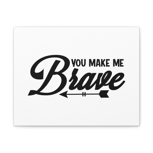 You Make Me Brave Philippians 4:13 Christian Wall Art Bible Verse Print Ready to Hang