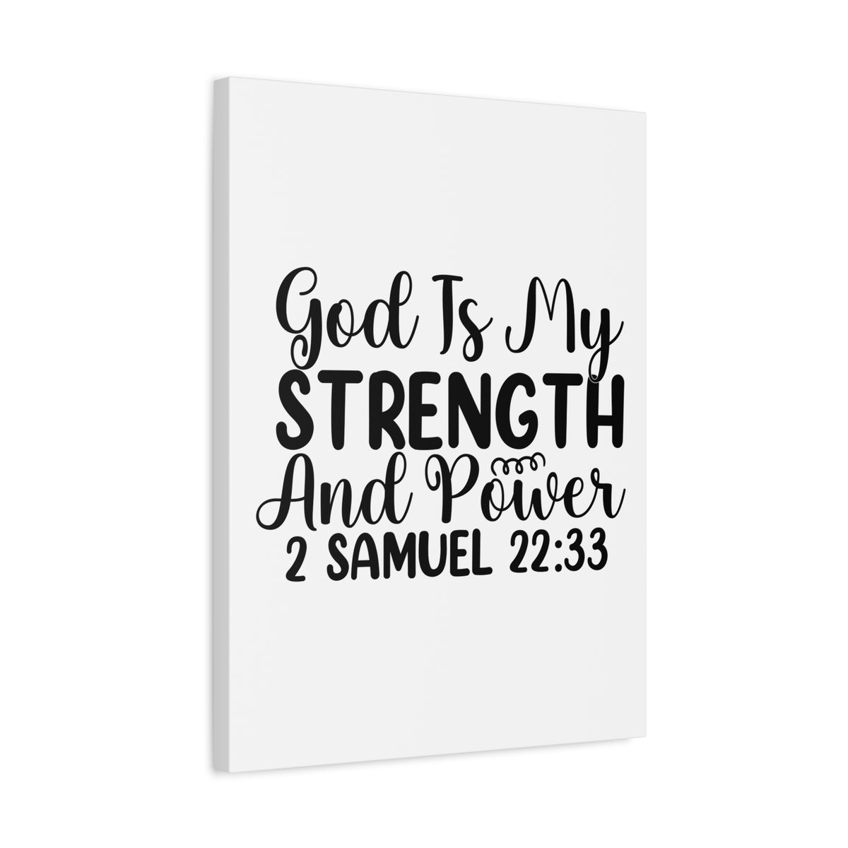Scripture Walls God is My Strength 2 Samuel 22:33 Bible Verse Canvas Christian Wall Art Ready to Hang Unframed