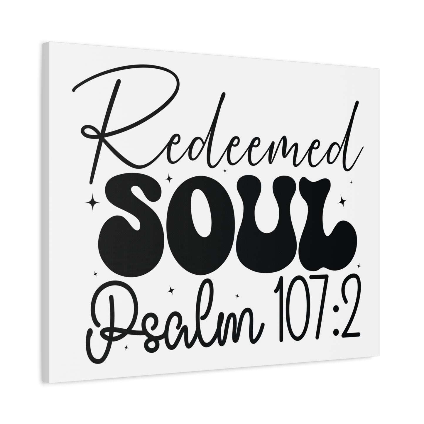 Scripture Walls Psalm 107:2 I am a Redeemed Soul Bible Verse Canvas Christian Wall Art Ready to Hang Unframed