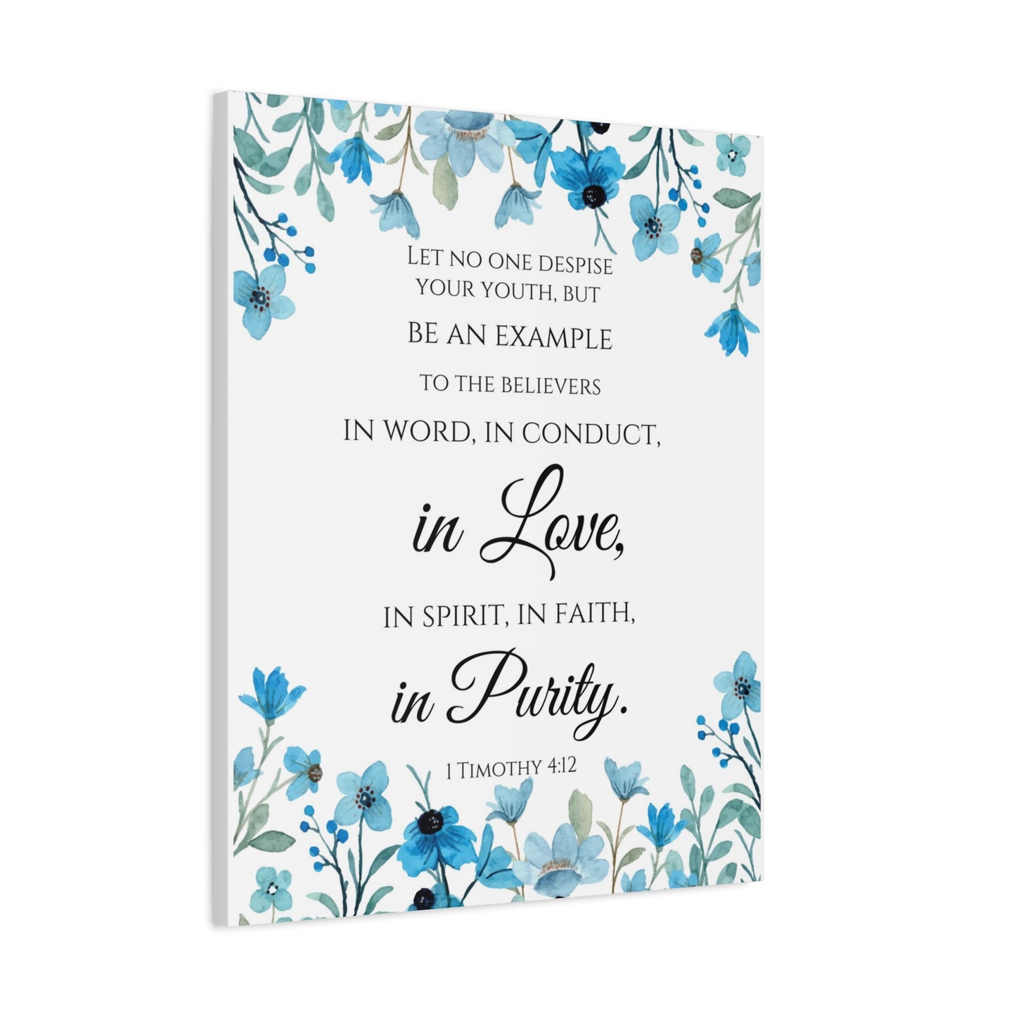 Scripture Walls 1 Timothy 4:12 Be An Example Flowers Bible Verse Canvas Christian Wall Art Ready to Hang Unframed