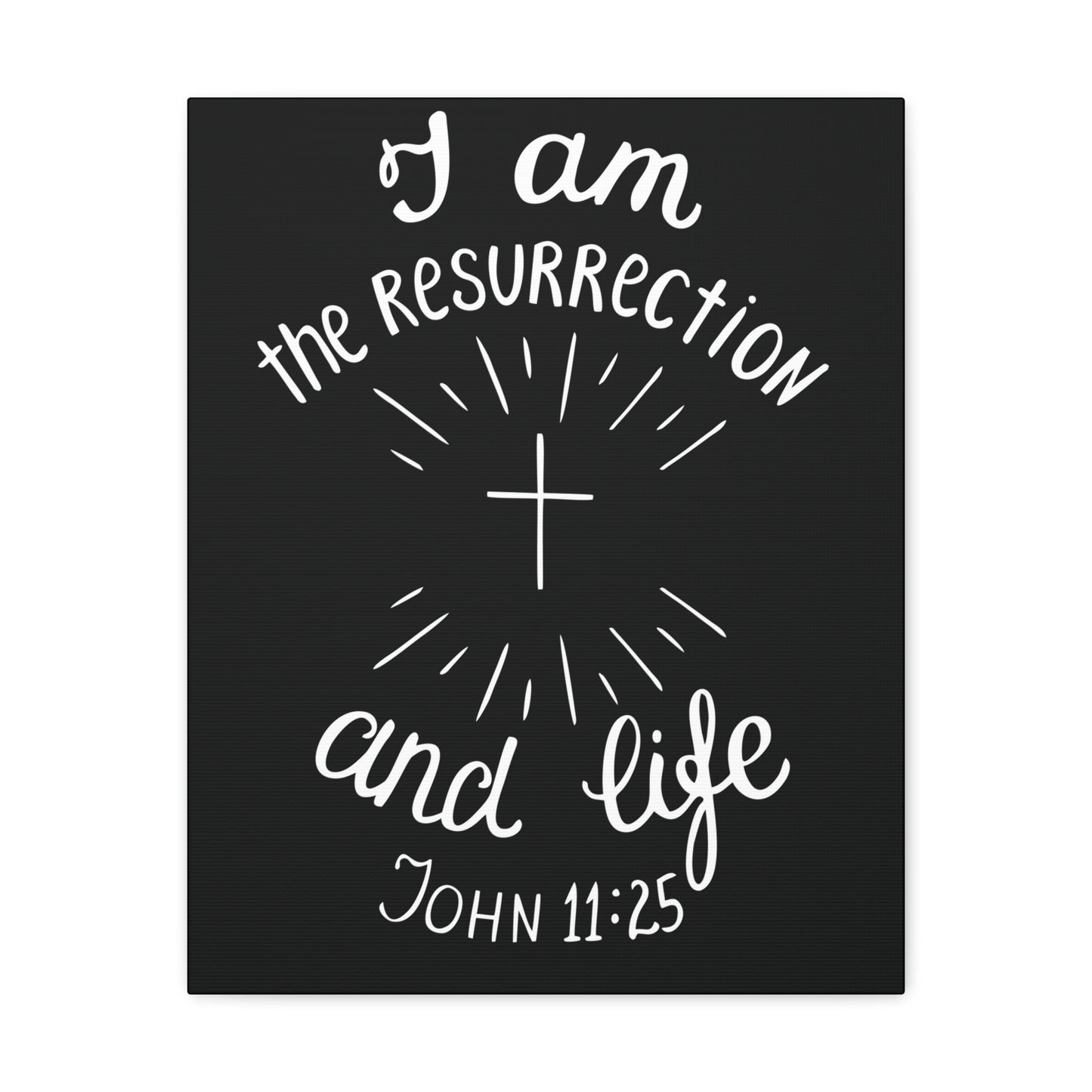 I Am The Resurrection And Life John 11:25 Christian Wall Art Bible Verse Print Ready To Hang