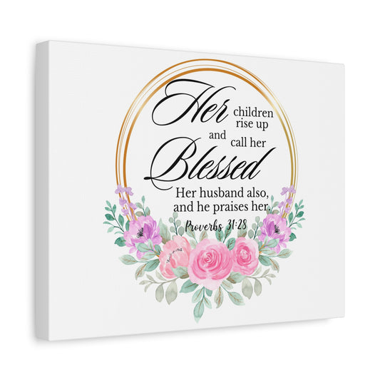 Scripture Walls Proverbs 31:28 She is Blessed Floral Bible Verse Canvas Christian Wall Art Ready to Hang Unframed