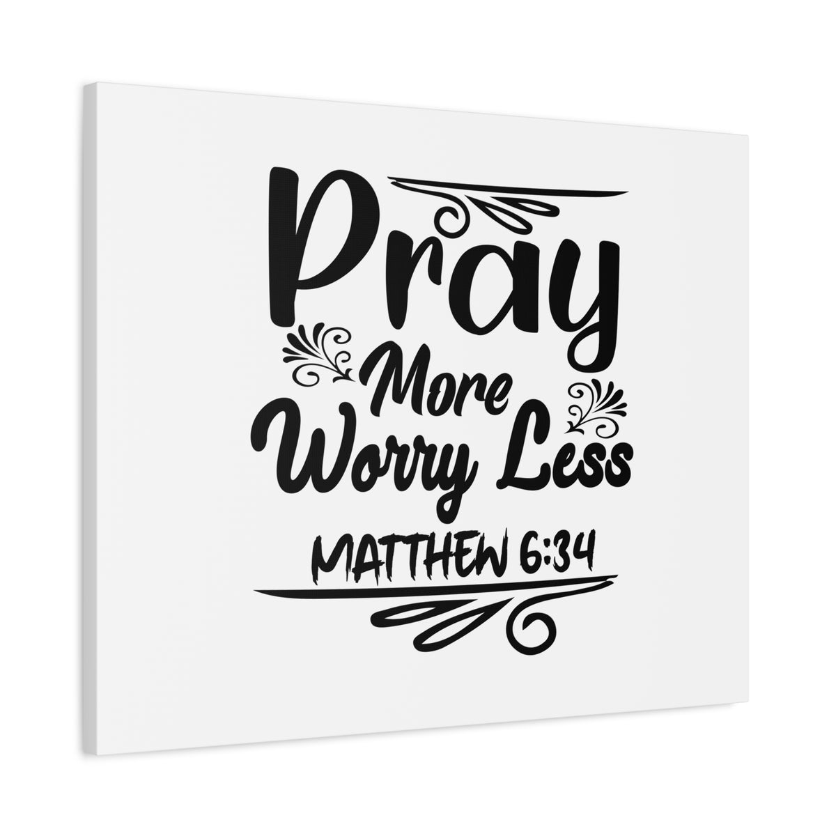 Scripture Canvas Pray More, Worry Less Matthew 6:34 Christian Wall Art Bible Verse Print Ready to Hang