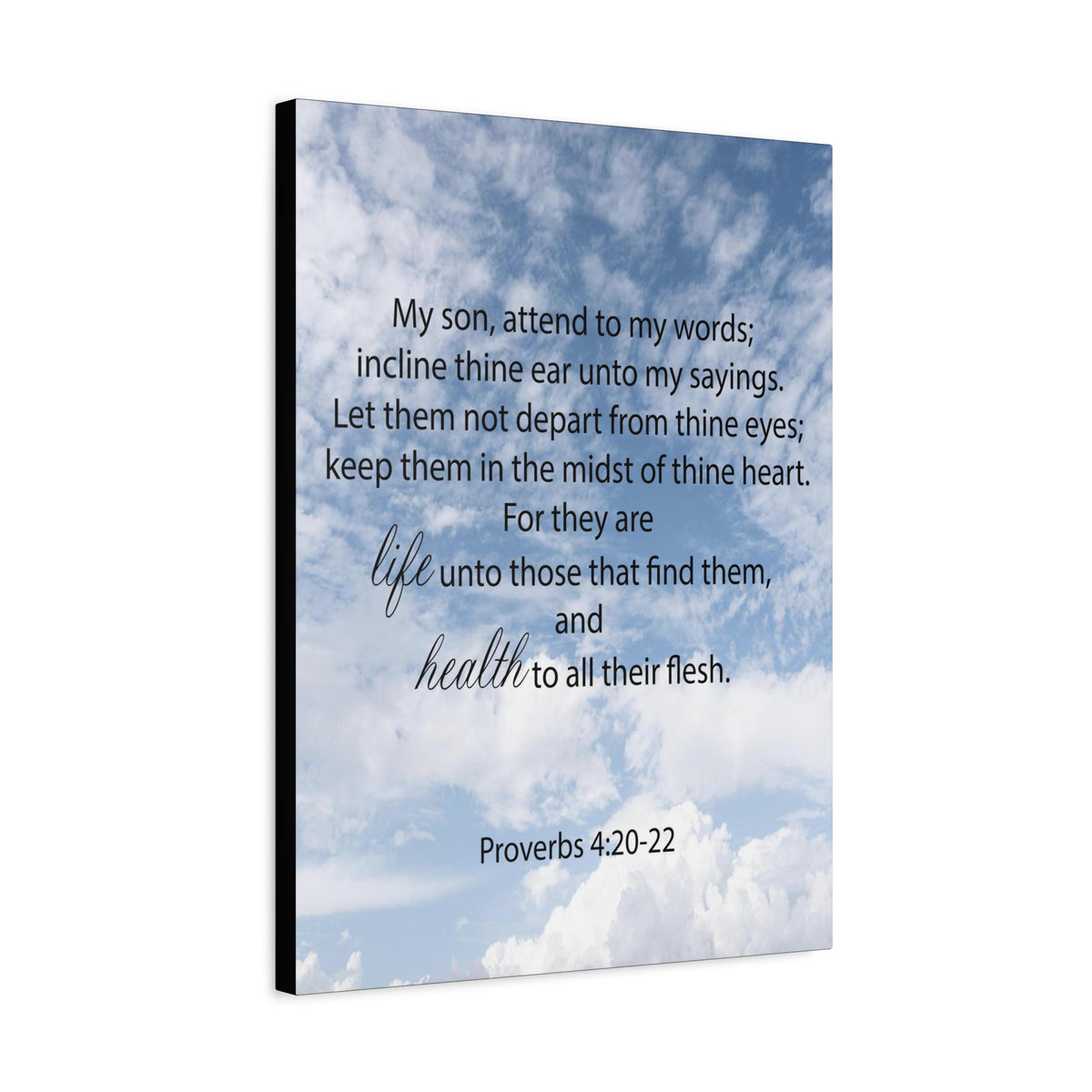 Scripture Canvas Life and Health Proverbs 4:20-22 Christian Wall Art Bible Verse Print Ready to Hang