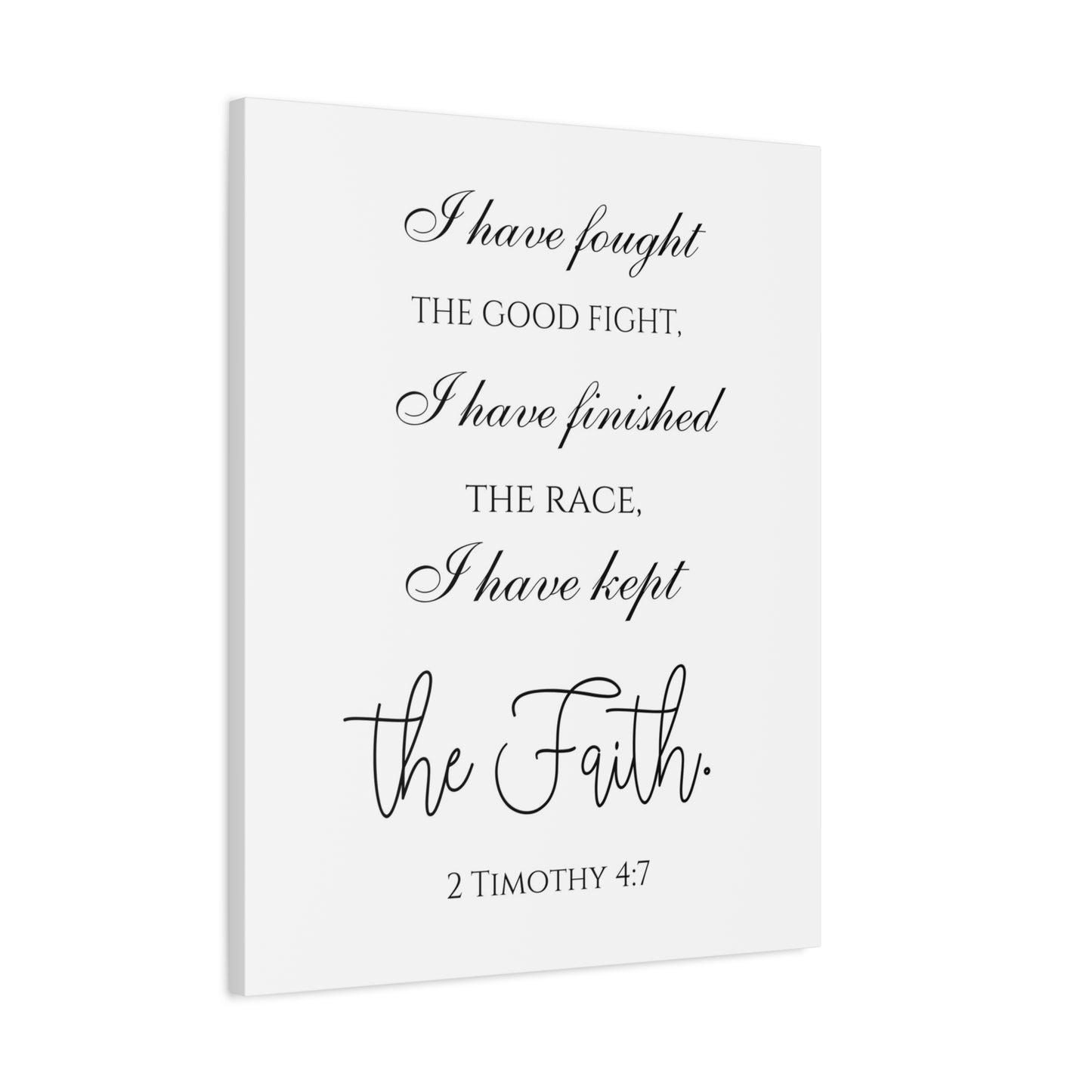 Scripture Walls 2 Timothy 4:7 I Have Kept the Faith Bible Verse Canvas Christian Wall Art Ready to Hang Unframed