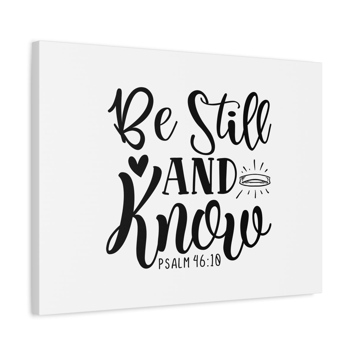 Scripture Canvas Be Still and Know Psalm 46:18 Christian Wall Art Bible Verse Print Ready to Hang