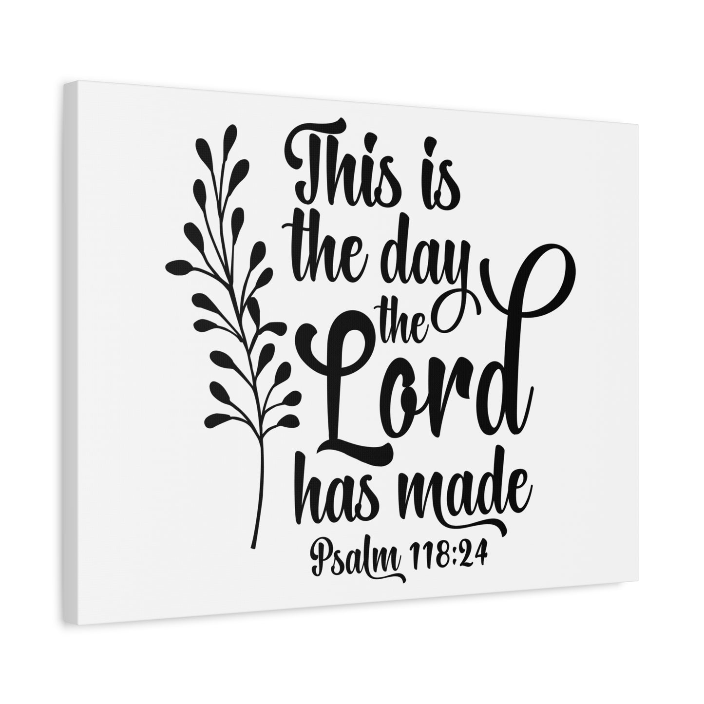 Scripture Canvas The Day The Lord Has Made Psalm 118:24 Christian Wall Art Bible Verse Print Ready to Hang