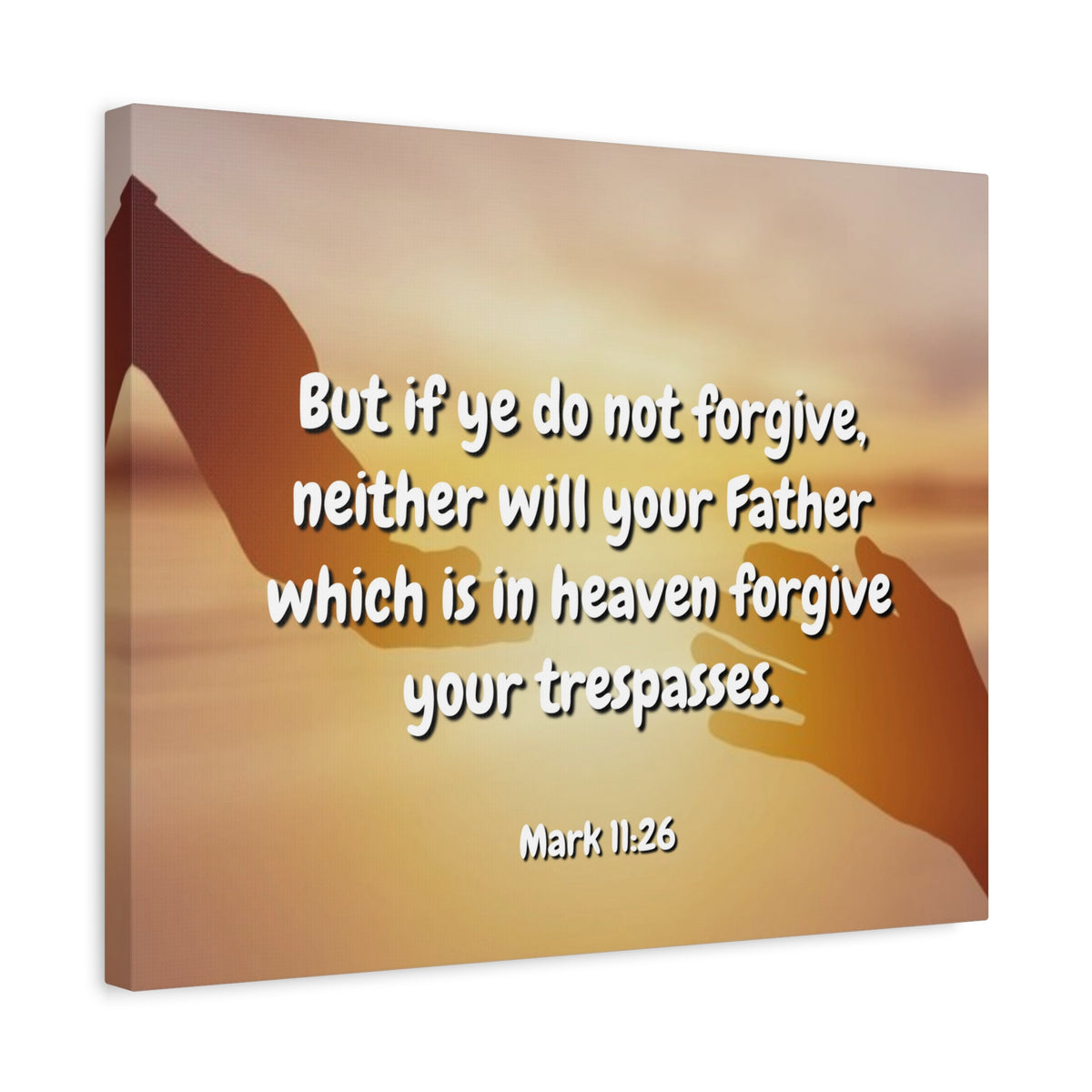 Scripture Canvas Forgive Your Trespasses Mark 11:26 Christian Wall Art Bible Verse Print Ready to Hang