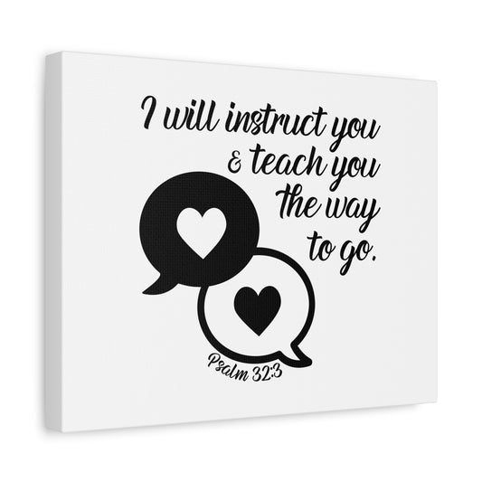 Scripture Canvas Instruct You Psalm 32:3 Christian Wall Art Bible Verse Print Ready to Hang
