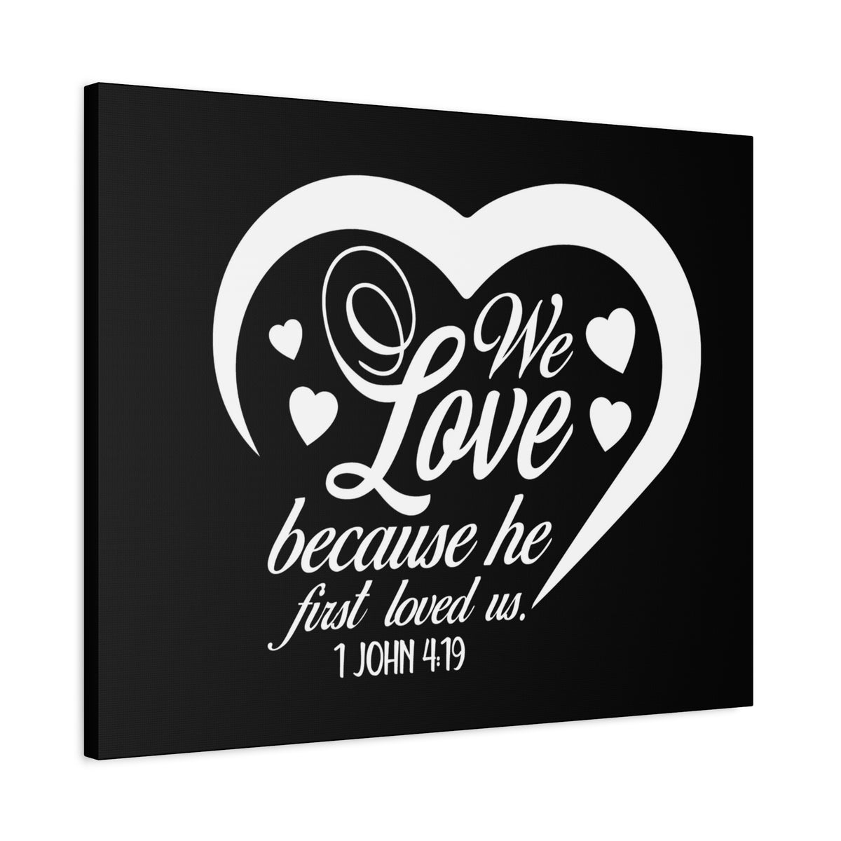 Scripture Canvas We Love 1 John 4:19 Christian Wall Art Bible Verse Print Ready to Hang