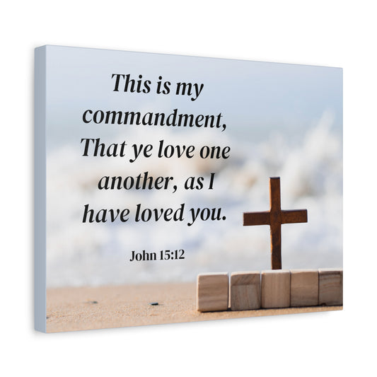 Scripture Canvas My Commandment John 15:12 Christian Wall Art Bible Verse Print Ready to Hang