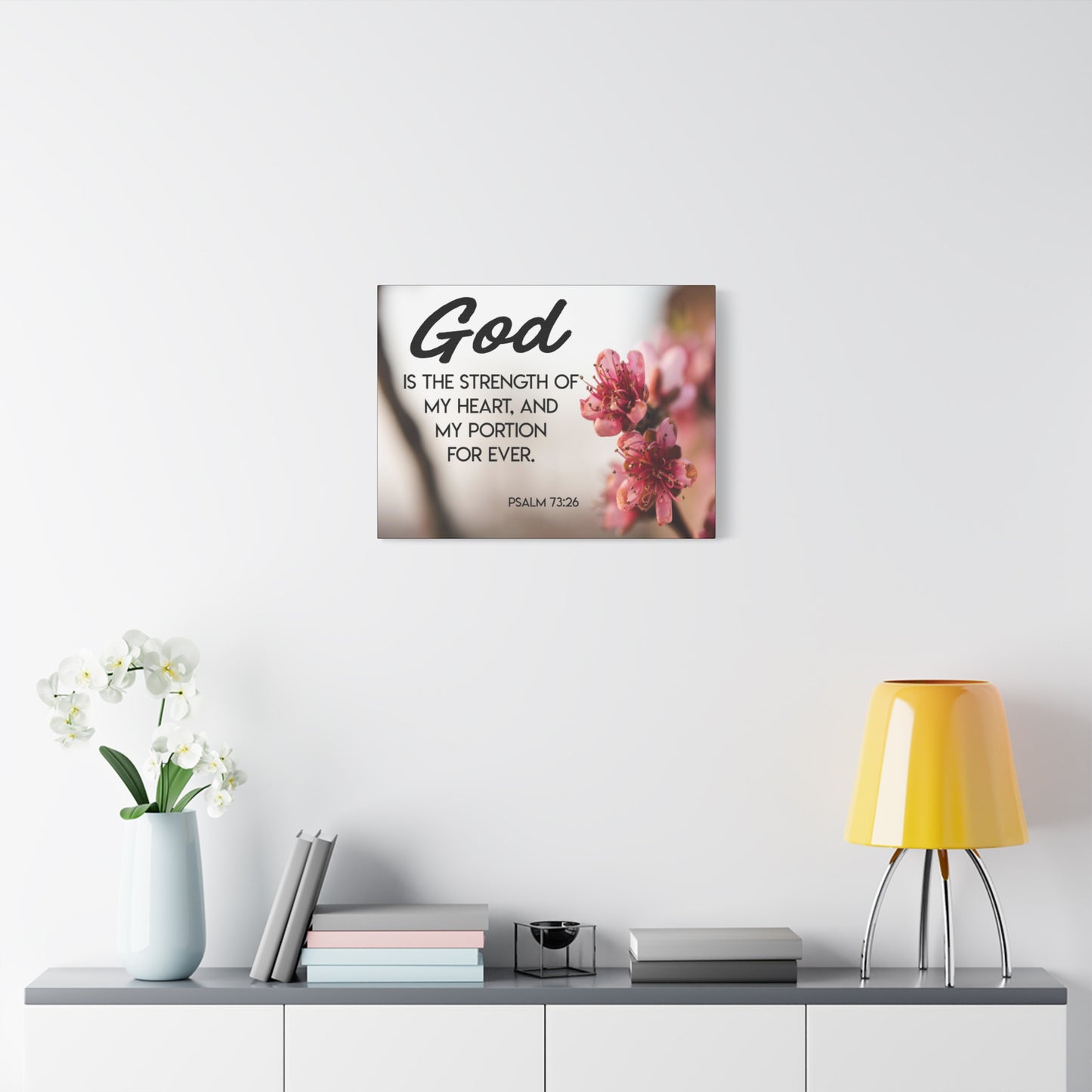Bible Verse Canvas God is My Strength Psalm 73:26 Wall Art Christian Home Decor