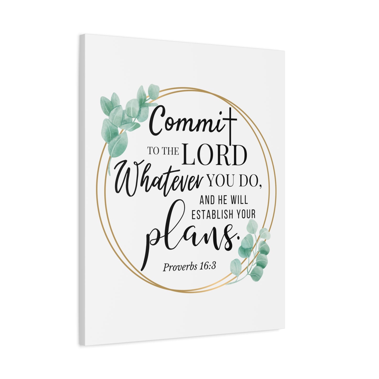 Scripture Walls Proverbs 16:3 Commit to the Lord Bible Verse Canvas Christian Wall Art Ready to Hang Unframed
