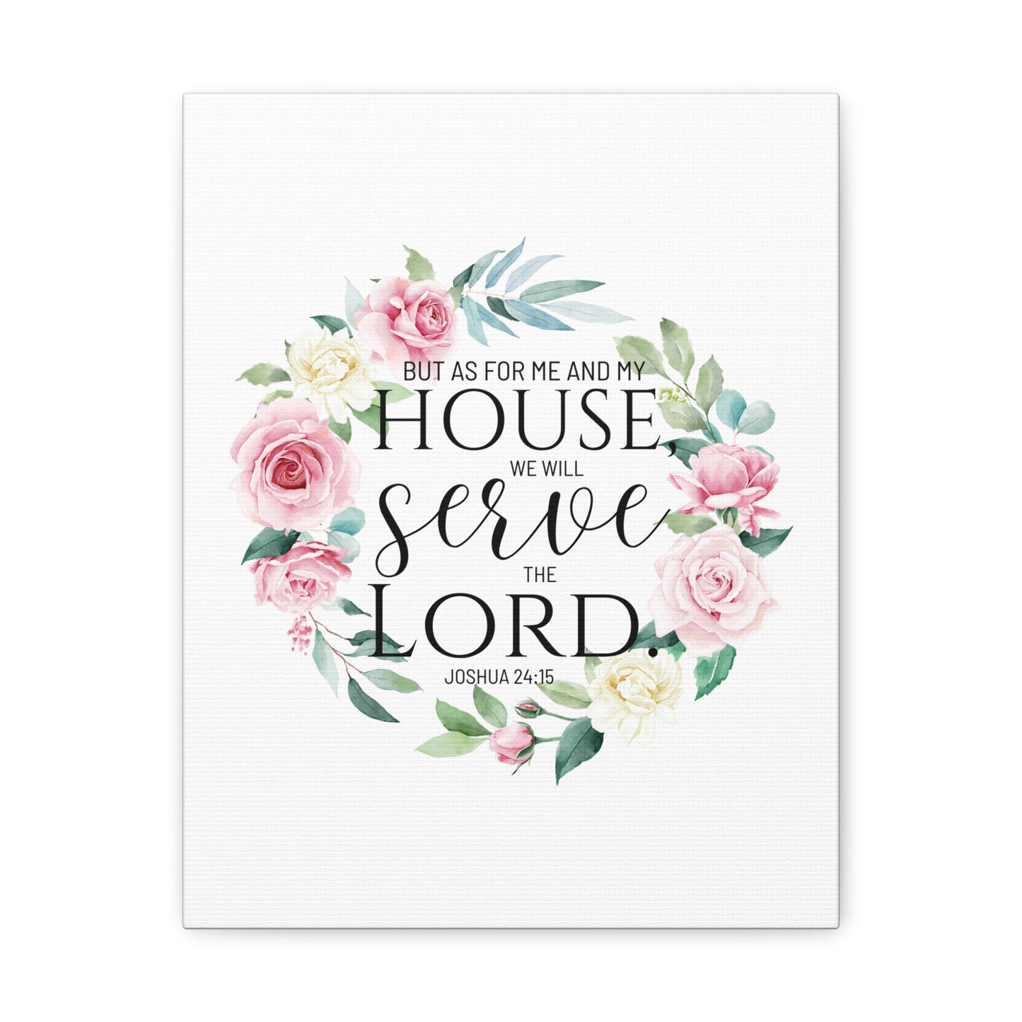 Joshua 24:15 Serve The Lord Bible Verse Canvas Christian Wall Art Ready to Hang Unframed