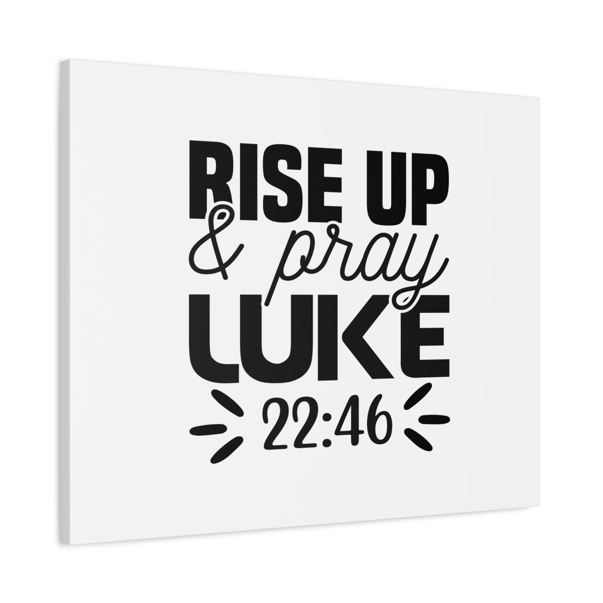 Scripture Canvas Rise Up & Pray Luke 22:46 Christian Wall Art Bible Verse Print Ready to Hang