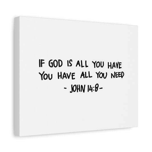 Scripture Canvas All You Need John 14:8 Christian Wall Art Bible Verse Print Ready to Hang