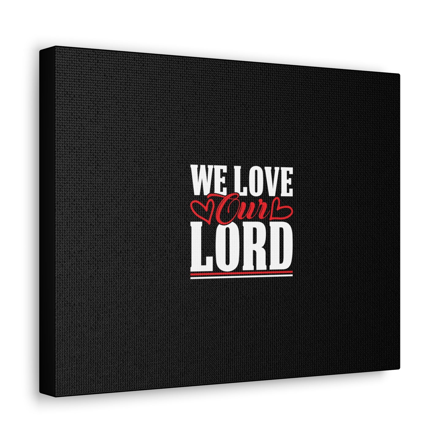 We Love Our Lord Luke 10:27 Black Christian Wall Art Bible Verse Print Ready to Hang