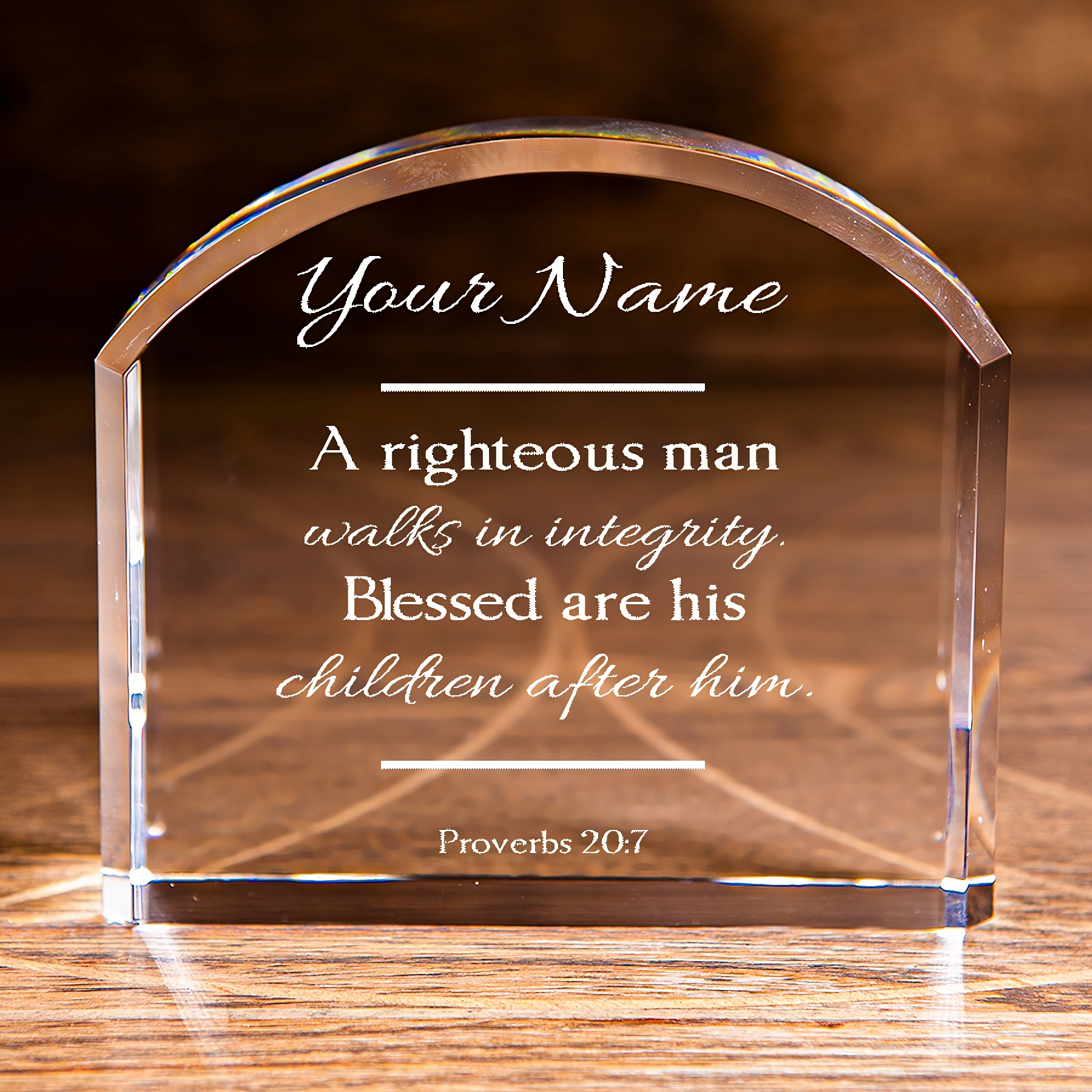 Proverbs 20:7 Arch Top Crystal Upright Man Personalized Christian Gift-Express Your Love Gifts