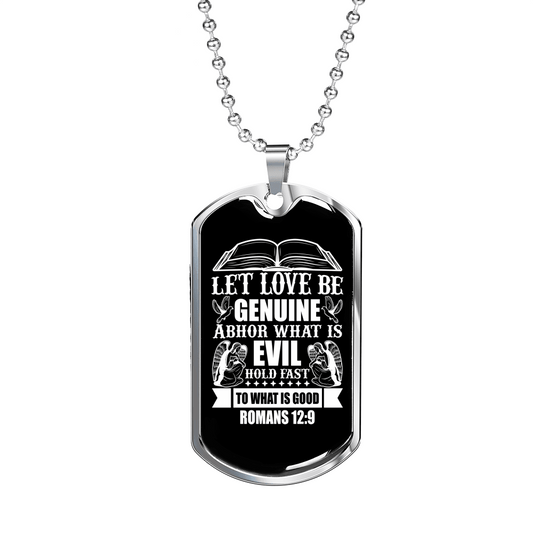 Abhor What Is Evil Romans 12:9 Necklace Stainless Steel or 18k Gold Dog Tag 24" Chain-Express Your Love Gifts